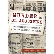 Murder in St. Augustine by Randall, Elizabeth, 9781467118811