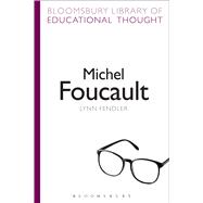 Michel Foucault by Fendler, Lynn; Bailey, Richard, 9781472518811