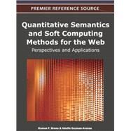 Quantitative Semantics and Soft Computing Methods for the Web by Brena, Ramon F.; Guzman-arenas, Adolfo, 9781609608811