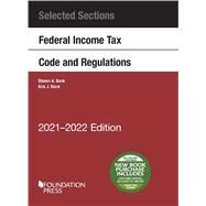 Selected Sections Federal Income Tax Code and Regulations, 2021-2022(Selected Statutes) by Bank, Steven A.; Stark, Kirk J., 9781647088811