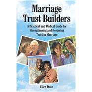 Marriage Trust Builders by Dean, Ellen, 9781973628811