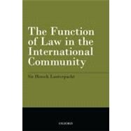The Function of Law in the International Community by Lauterpacht, Hersch, 9780199608812