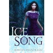Ice Song by Kasai, Kirsten Imani, 9780345508812