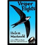 Vesper Flights by MacDonald, Helen, 9780802128812