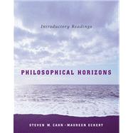 Philosophical Horizons Introductory Readings by Cahn, Steven M.; Eckert, Maureen, 9780534518813