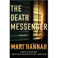 The Death Messenger by Hannah, Mari, 9781250118813