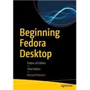 Beginning Fedora Desktop by Petersen, Richard, 9781484238813