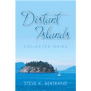 Distant Islands by Bertrand, Steve K., 9781796018813