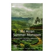 The Asian Summer Monsoon by Liu, Yunyun; Liang, Ping; Sun, Ying, 9780128158814