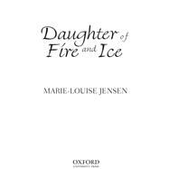 Daughter of Fire and Ice by Jensen, Marie-louise, 9780192728814