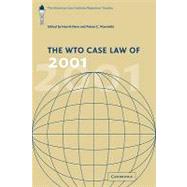 The WTO Case Law of 2001: The American Law Institute Reporters' Studies by Edited by Henrik Horn , Petros C. Mavroidis, 9780521188814