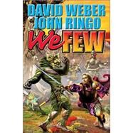 We Few by David Weber; John Ringo, 9780743498814