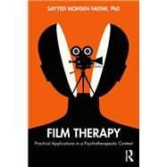 Film Therapy by Fatemi, Sayyed Mohsen, 9781138338814