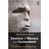 Emotions of Menace and Enchantment by Miller, Susan Beth, 9781138578814