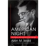 American Night by Wald, Alan M., 9781469618814