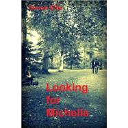 Looking for Michelle by Ellis, Simon, 9781519348814