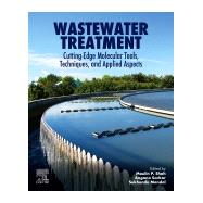 Wastewater Treatment by Shah, Maulin P.; Sarkar, Angana; Mandal, Sukhendu, 9780128218815