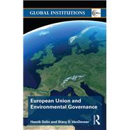 European Union and Environmental Governance by Selin; Henrik, 9780415628815