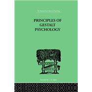 Principles Of Gestalt Psychology by Koffka, K, 9780415868815