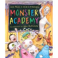 Monster Academy by Yolen, Jane; McKinley, John; Stemple, Heidi E. Y., 9781338098815