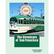 The Streetcars of San Francisco by Malott, Zachary; Kaba, Leia; Malott, Michael, 9781442188815
