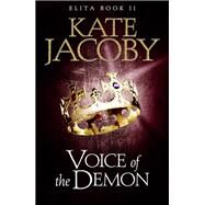 Voice of the Demon: The Books of Elita #2 by Kate Jacoby, 9781782068815
