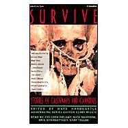 Survive: Stories of Castaways and Cannibals by Callahan, Steven, 9781885408815