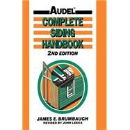 Complete Siding Handbook Installation, Maintenance, Repair by Brumbaugh, James E.; Leeke, John, 9780025178816