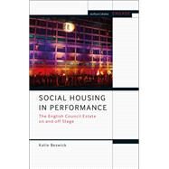 Social Housing in Performance by Beswick, Katie; Brater, Enoch; Taylor-Batty, Mark, 9781350178816