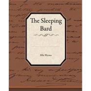 The Sleeping Bard by Wynne, Ellis, 9781438528816