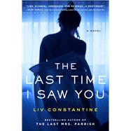 The Last Time I Saw You by Constantine, Liv, 9780062868817