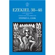 Ezekiel 38-48 by Cook, Stephen L., 9780300218817
