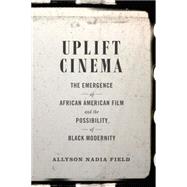 Uplift Cinema by Field, Allyson Nadia, 9780822358817