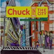 Chuck in the City by Wheeler, Jordan; Auchter, Christopher, 9781894778817