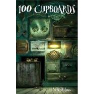 100 Cupboards by WILSON, N.D., 9780375938818