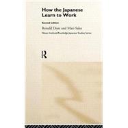 How the Japanese Learn to Work by Dore,R. P., 9780415148818