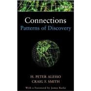 Connections Patterns of Discovery by Alesso, H. Peter; Smith, Craig F., 9780470118818