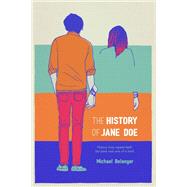 The History of Jane Doe by Belanger, Michael, 9780735228818