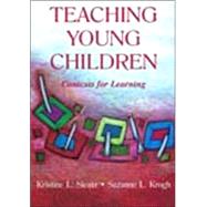 Teaching Young Children: Contexts for Learning by Krogh, Suzanne; Slentz, Kristine, 9780805828818