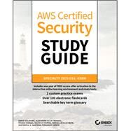 AWS Certified Security Study Guide Specialty (SCS-C01) Exam by Neto, Marcello Zillo; Santana, Gustavo A. A.; Sapata, Fernando; Munoz, Mauricio; Moraes, Alexandre M. S. P.; Morais, Thiago; Goldfarb, Dario Lucas, 9781119658818