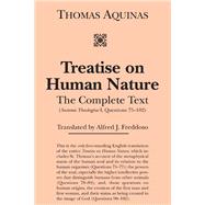 Treatise on Human Nature by Thomas, Aquinas, Saint; Freddoso, Alfred J., 9781587318818