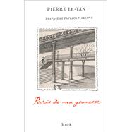 Paris de ma jeunesse by Pierre Le-Tan, 9782234088818