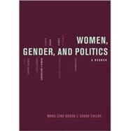 Women, Gender, and Politics A Reader by Krook, Mona Lena; Childs, Sarah, 9780195368819