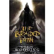 The Braided Path by Wooding, Chris, 9780575078819