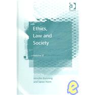 Ethics, Law and Society: Volume II by Gunning,Jennifer, 9780754648819