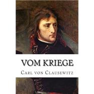 Vom Kriege by Von Clausewitz, Carl, 9781502538819