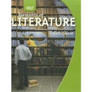 Elements of Literature, Sixth Course by Beers, Kylene; Jago, Carol; Appleman, Deborah; Christenbury, Leila; Kajder, Sara, 9780030368820