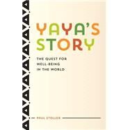 Yaya's Story by Stoller, Paul, 9780226178820