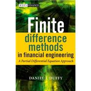 Finite Difference Methods in Financial Engineering A Partial Differential Equation Approach by Duffy, Daniel J., 9780470858820
