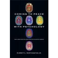 Coming to Peace With Psychology by Worthington, Everett L., Jr., 9780830838820
